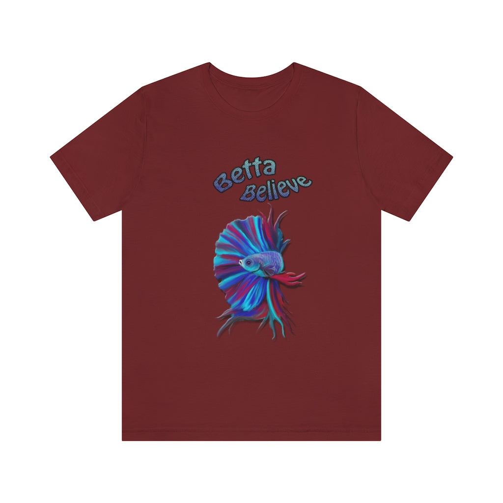 "Betta Believe" Jersey Short Sleeve Tee