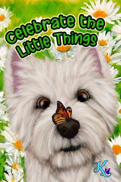 Celebrate the Little Things Westie Garden Flag