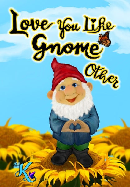 Love You Like Gnome Other Garden Flag