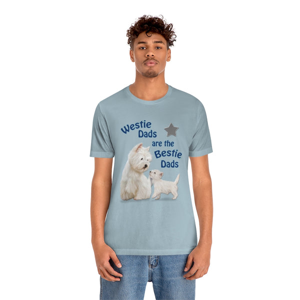 "Westie Dads are the Bestie Dads" Unisex Jersey Short Sleeve Tee